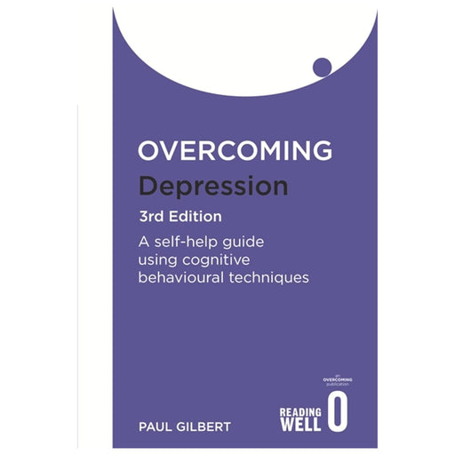 Overcoming Depression: A self- help guide using Cognitive Behavioural Techniques by Paul Gilbert - The Book Bundle
