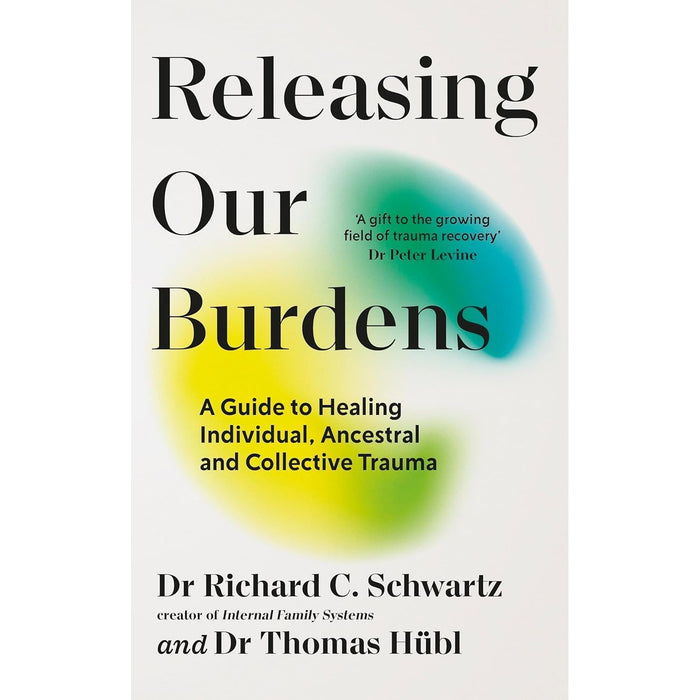 Richard Schwartz Collection 4 Books Set (No Bad Parts, Introduction to Internal Family Systems & More)