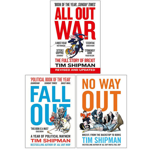 Tim Shipman Brexit Collection 3 Books Set (All Out War, Fall Out & No Way Out) - The Book Bundle