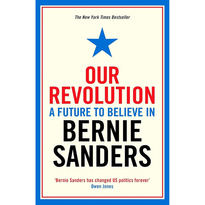 Bernie Sanders Collection 2 Books Set (Our Revolution A Future to Believe in & It's OK To Be Angry About Capitalism) - The Book Bundle