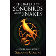 Hardcover of The Ballad of Songbirds and Snakes by Suzanne Collins, a Hunger Games prequel fiction book from Scholastic.