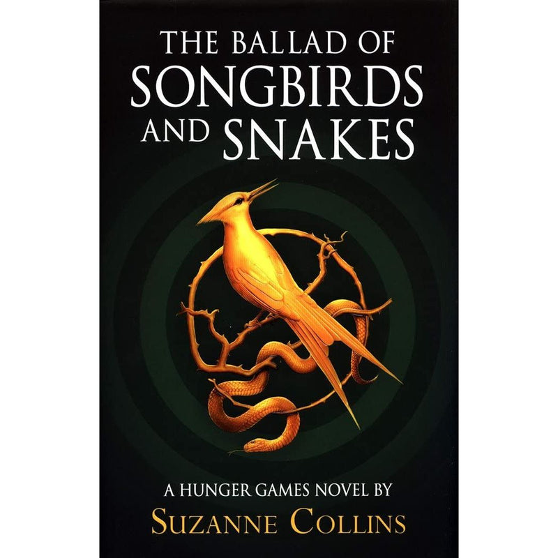 Hardcover of The Ballad of Songbirds and Snakes by Suzanne Collins, a Hunger Games prequel fiction novel from Scholastic.