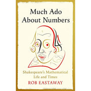 Rob Eastaway Collection 2 Books Set (Much Ado About Numbers & Maths on the Back of an Envelope) - The Book Bundle