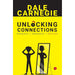 Dale Carnegie 5 Books Collection Set (Unlocking Connections, Talk Smart Lead Strong, The Worry Cure) - The Book Bundle