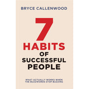 The 7 Habits of Successful People : What Actually Works When The Buzzwords Stop Buzzing - The Book Bundle