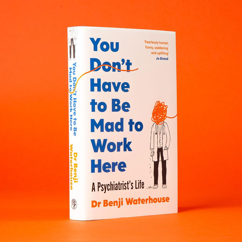 You Don't Have to Be Mad to Work Here by Benji Waterhouse - Non Fiction - Hardcover