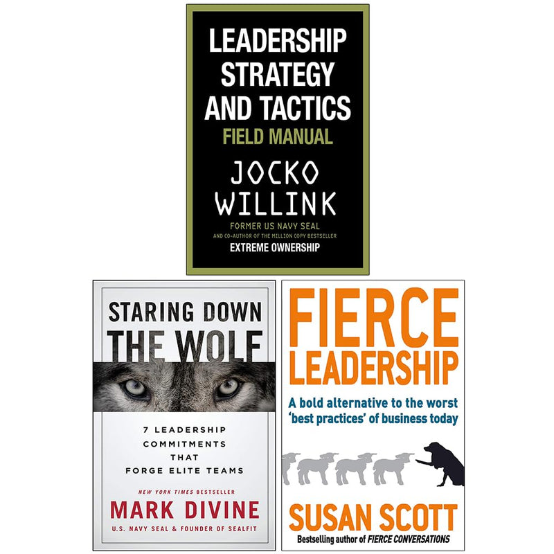 Leadership Strategy and Tactics [Hardcover], Staring Down The Wolf [Hardcover] & Fierce Leadership 3 Books Collection Set - The Book Bundle