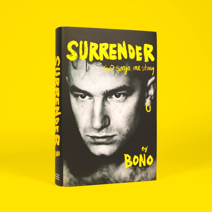 Surrender: Bono Autobiography: 40 Songs, One Story by Bono Hardcover - The Book Bundle
