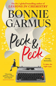 Collection of Bonnie Garmus's Lessons In Chemistry and Peck And Peck books, fiction set in mixed formats by Manilla Press/Penguin.