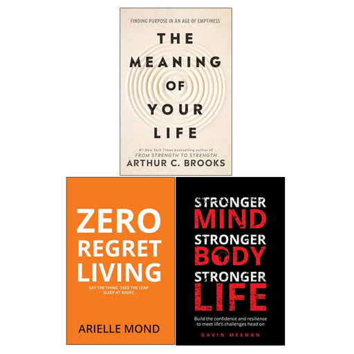 Set of three non-fiction books by Arthur C Brooks, Arielle Mond, and Gavin Meenan on strengthening mind, body, and finding life's meaning.