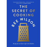 Bee Wilson  2 Books Set (The Way We Eat Now & The Secret of Cooking(HB)) - The Book Bundle