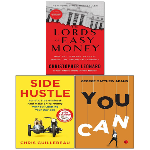 Lords of Easy Money,Side Hustle,You Can George Matthew Adams 3 Books Collection Set - The Book Bundle