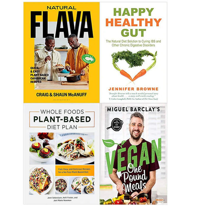 Natural Flava, Happy Healthy Gut, Whole Foods Plant- Based Diet Plan & Vegan One Pound Meals 4 Books Collection Set - The Book Bundle