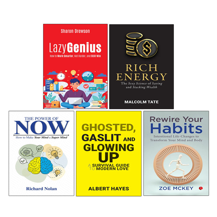 Lazy Genius, RICH ENERGY, GHOSTED, GASLIT & GLOWING UP, The Power of Now, Rewire Your Habits 5 Books Collection Set