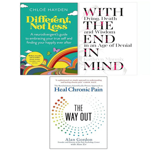 With the End in Mind Kathryn Mannix, Different Not Less, Way Out 3 Books Collection Set - The Book Bundle