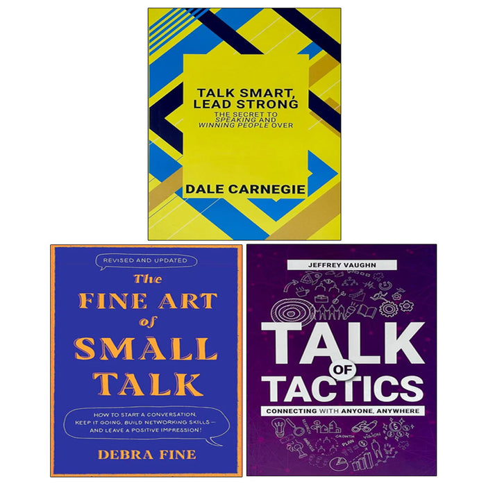 Talk of Tactics, The Fine Art Of Small Talk, Talk Smart Lead Strong 3 Books Collection Set - The Book Bundle