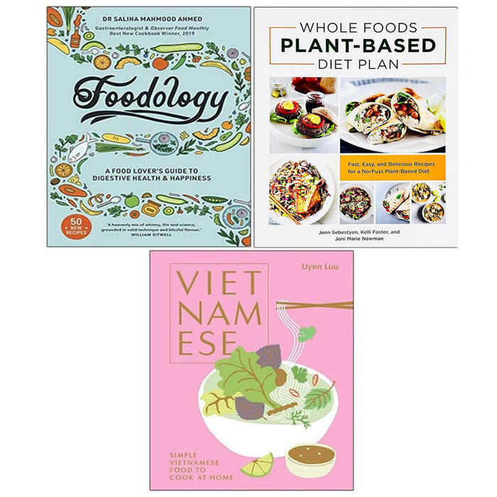 Vietnamese Uyen Luu, Foodology, Whole Foods Plant- Based Diet Plan 3 Books Collection Set - The Book Bundle