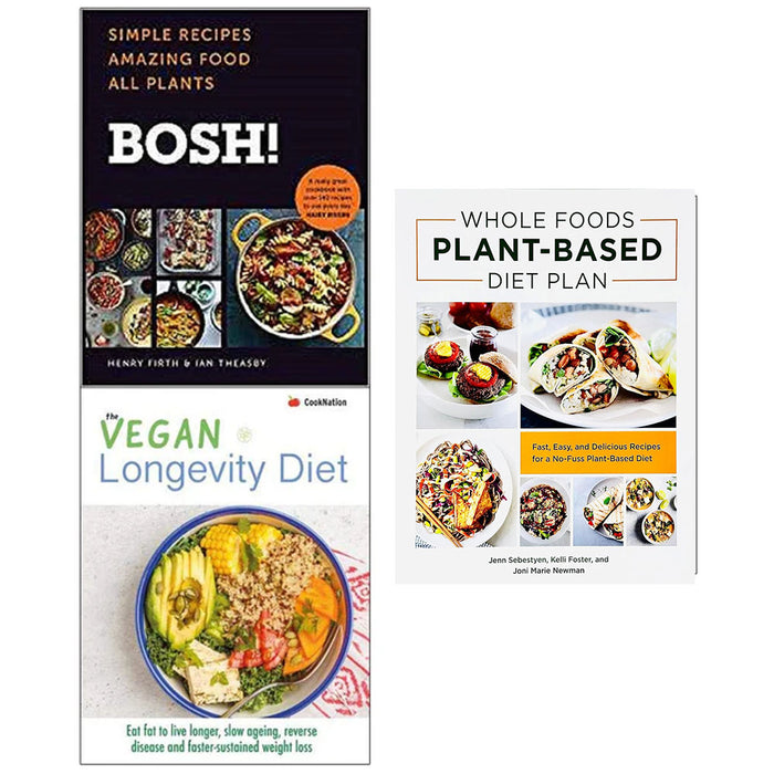 Bosh simple recipes [hardcover], vegan longevity diet, Whole Foods Plant- Based Diet Plan 3 Books Collection Set - The Book Bundle