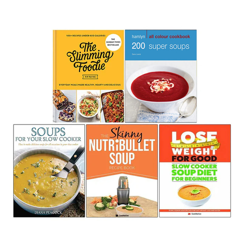 The Slimming Foodie (HB), Hamlyn All Colour Cookery, Soups for Your Slow Cooker, The Skinny NUTRiBULLET, Slow Cooker Soup Diet For Beginners 5 Books Collection Set - The Book Bundle