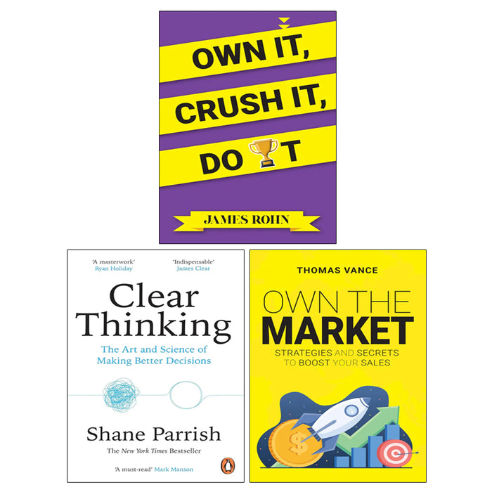 Clear Thinking, OWN THE MARKET, OWN IT CRUSH IT DO IT 3 Books Collection Set - The Book Bundle