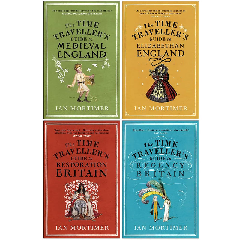 Ian Mortimer Time Traveller's Guides Series 4 Books Collection Set (Medieval England, Elizabethan England, Restoration Britain and Regency Britain) - The Book Bundle