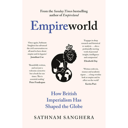 Empireworld: How British Imperialism Has Shaped the Globe [Hardcover] - The Book Bundle