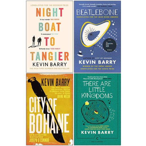 Kevin Barry Collection 4 Books Set (Night Boat To Tangier, Beatlebone, City of Bohane, There Are Little Kingdoms) - The Book Bundle