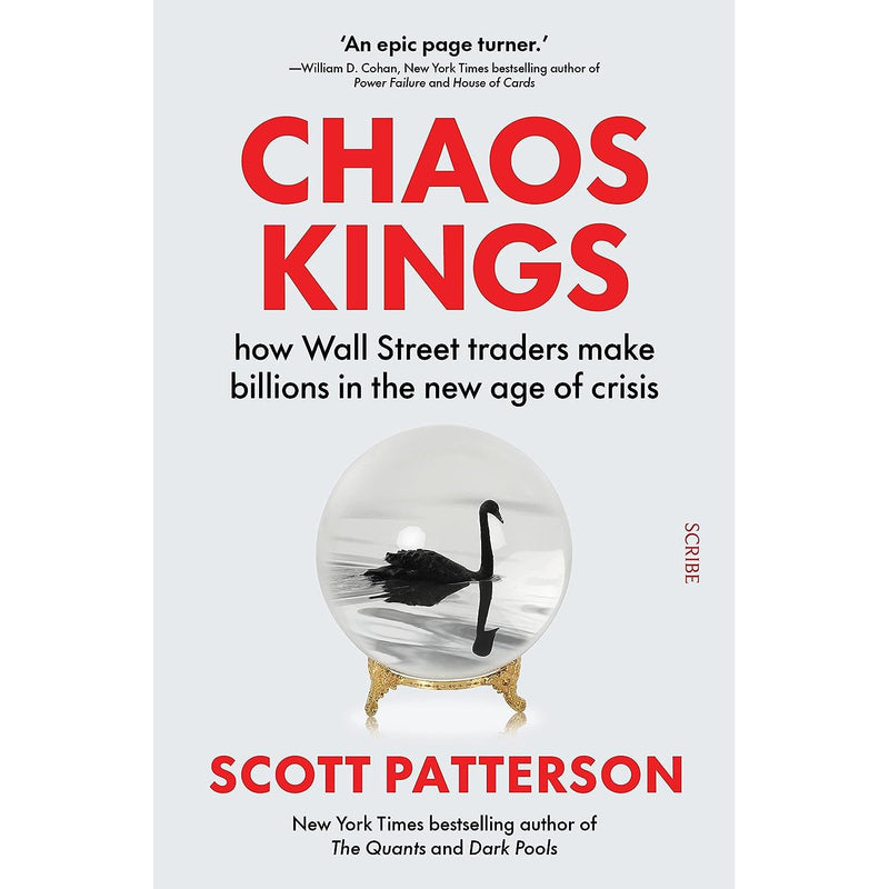 Chaos Kings: how Wall Street traders make billions in the new age of crisis - The Book Bundle