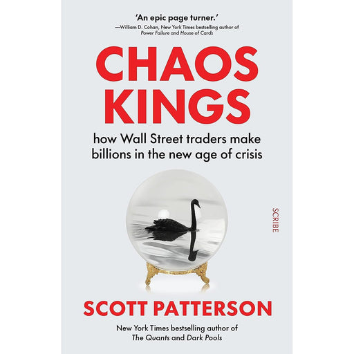Chaos Kings: how Wall Street traders make billions in the new age of crisis - The Book Bundle