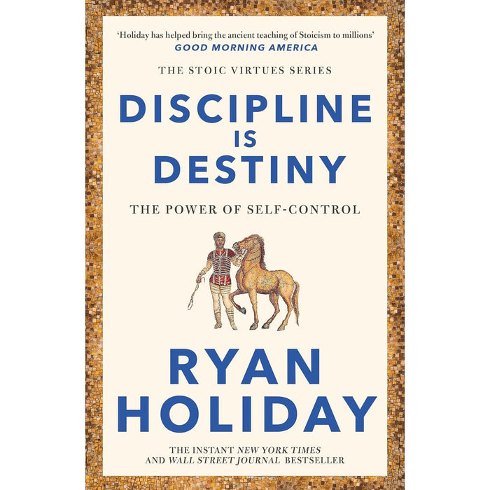 Ryan Holiday Collection 3 Books Set (Right Thing Right Now, Discipline Is Destiny & Courage Is Calling) - The Book Bundle