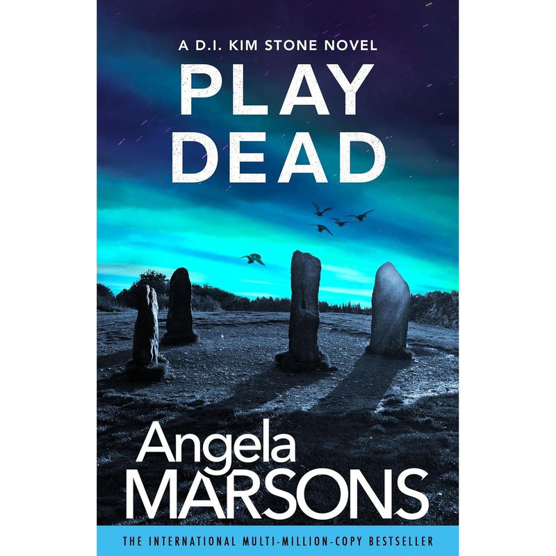 Detective Kim Stone Crime Thriller Series Collection 4 Books Set by Angela Marsons (Books 4-7) (Play Dead, Blood Lines, Dead Souls, Broken Bones) - The Book Bundle