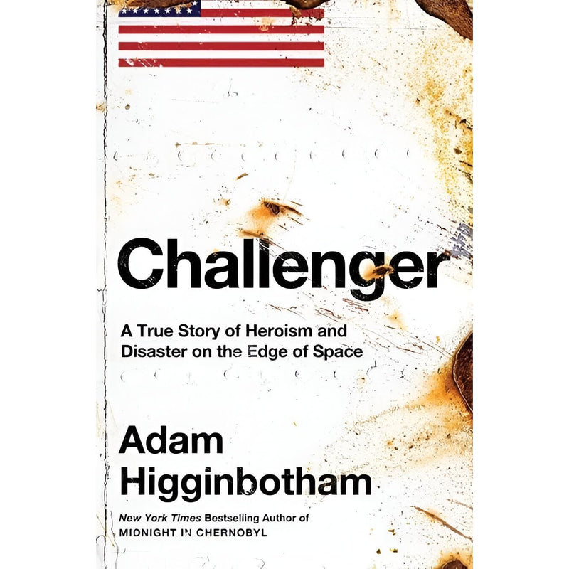 Challenger: A True Story of Heroism and Disaster on the Edge of Space - The Book Bundle