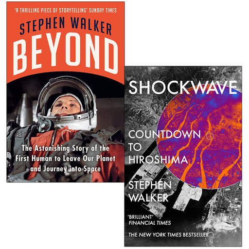Stephen Walker Collection 2 Books Set (Beyond & Shockwave Countdown to Hiroshima) - The Book Bundle