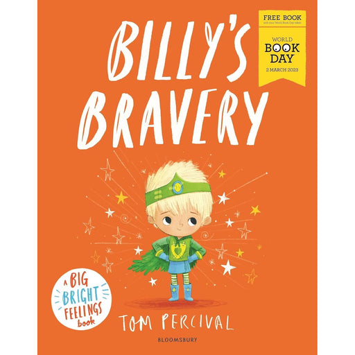 Billy's Bravery: A brand new Big Bright Feelings picture book exclusive for World Book Day - The Book Bundle