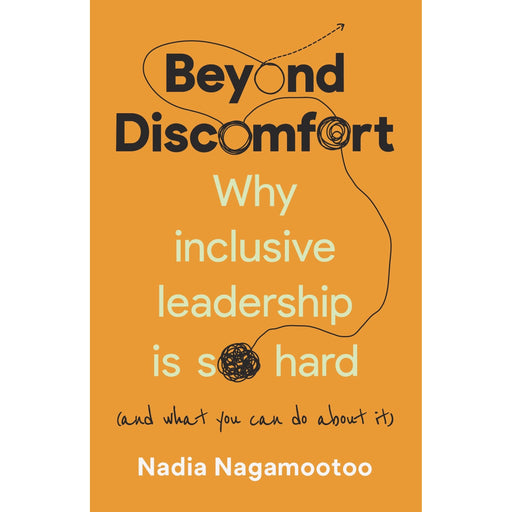 Beyond Discomfort: Why inclusive leadership is so hard (and what you can do about it) - The Book Bundle