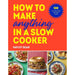 How to Make Anything in a Slow Cooker By Hayley Dean & Slow Cooker Lose Weight Forever By Martina Slajerova 2 Books Collection Set - The Book Bundle