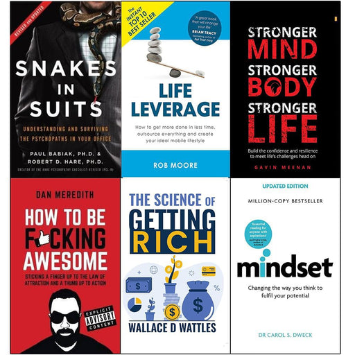 Snakes in Suits, Life Leverage, Stronger Mind, How to Be Fucking Awesome, The Science of Getting Rich and Mindset Carol Dweck 6 Books Collection Set - The Book Bundle