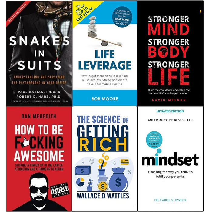 Snakes in Suits, Life Leverage, Stronger Mind, How to Be Fucking Awesome, The Science of Getting Rich and Mindset Carol Dweck 6 Books Collection Set - The Book Bundle