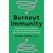 Burnout Immunity, Think Yourself Resilient & Twelve and a Half 3 Books Set - The Book Bundle