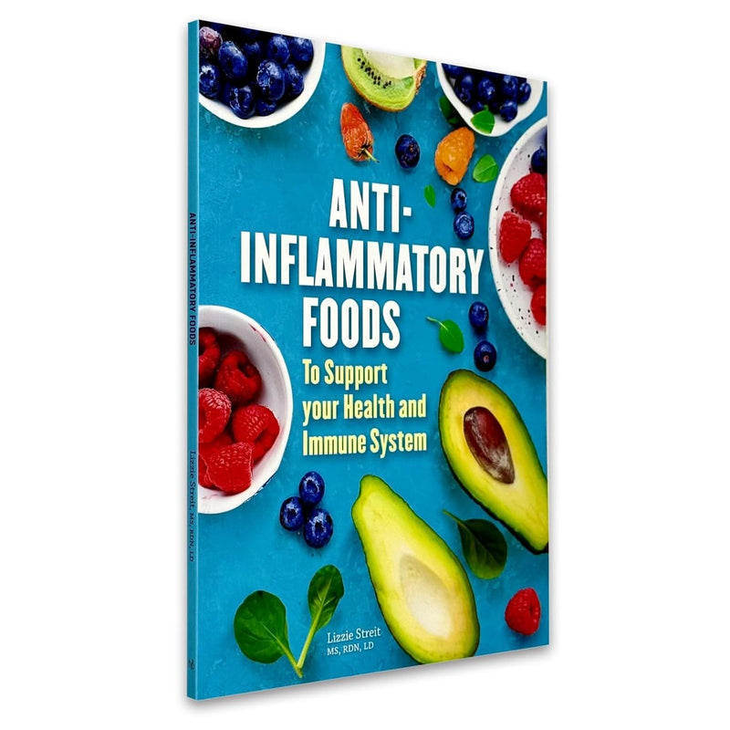 Anti Inflammatory Foods To Support Your Health And Immune System by Lizzie Streit - Non Fiction - Paperback