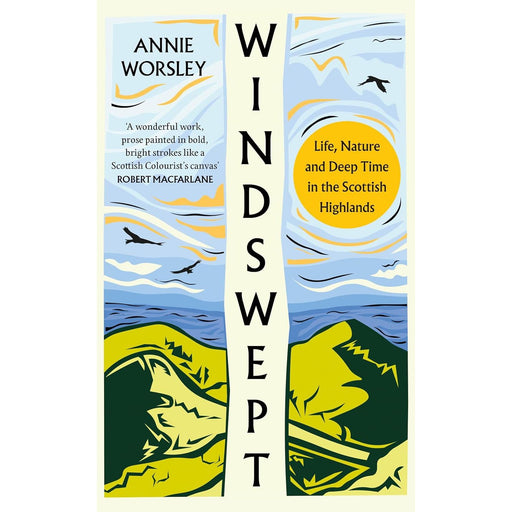 Windswept: Life, Nature and Deep Time in the Scottish Highlands - The Book Bundle
