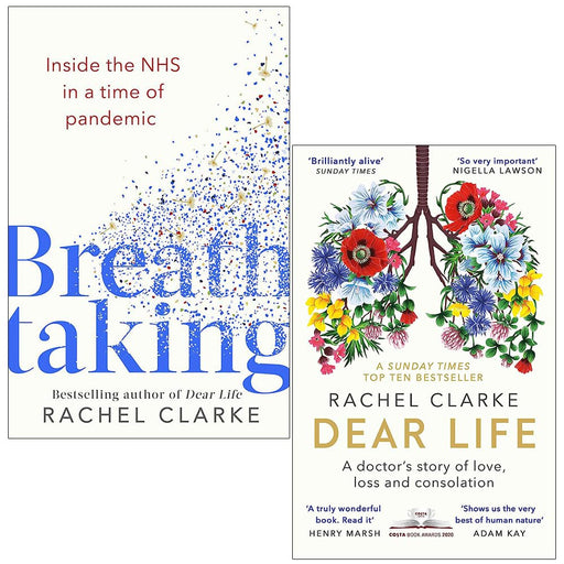 Rachel Clarke Collection 2 Books Set (Breathtaking [Hardcover] & Dear Life A Doctor’s Story of Love Loss and Consolation) - The Book Bundle