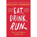 Eat, Drink, Run.: How I Got Fit Without Going Too Mad - The Book Bundle