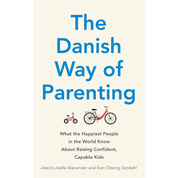 The Danish Way of Raising Teens & The Danish Way of Parenting 2 Books Set - The Book Bundle