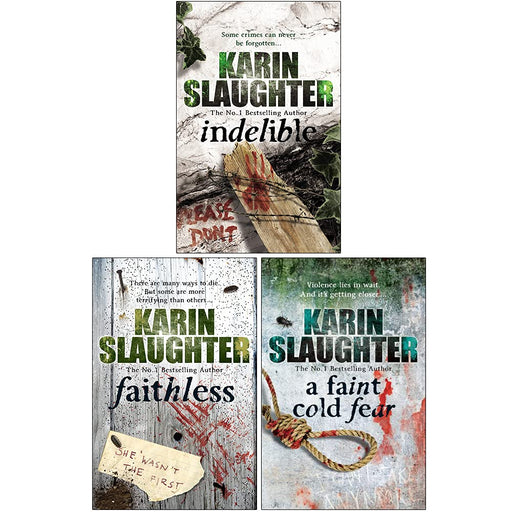 Karin Slaughter Grant County Series 3 Books Collection Set (Indelible, Faithless, A Faint Cold Fear) - The Book Bundle