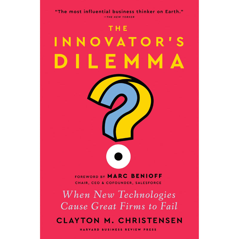 The Innovator's Dilemma, with a New Foreword: When New Technologies Cause Great Firms to Fail - The Book Bundle