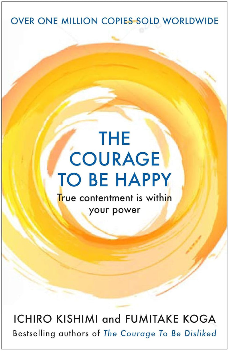 The Courage To Be Happy & The Courage To Be Disliked 3-Book Set by Ichiro Kishimi - Non Fiction - Mixed Format