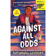 Nathanael Lessore Collection 4 Books Set (Steady For This, King of Nothing, What Happens Online and Against All Odds World Book Day) - The Book Bundle