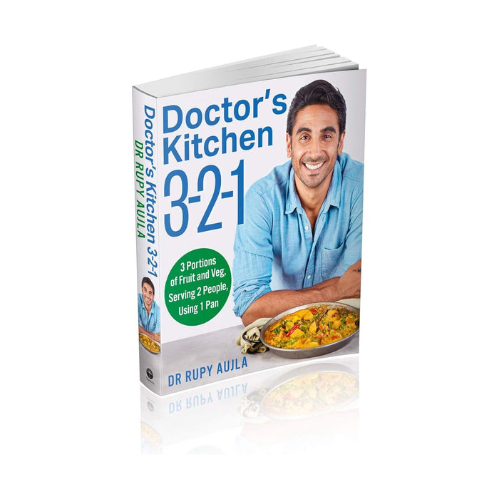 Doctor’s Kitchen 3-2-1: 3 fruit and veg, 2 servings, 1 pan  By Dr Rupy Aujla - The Book Bundle