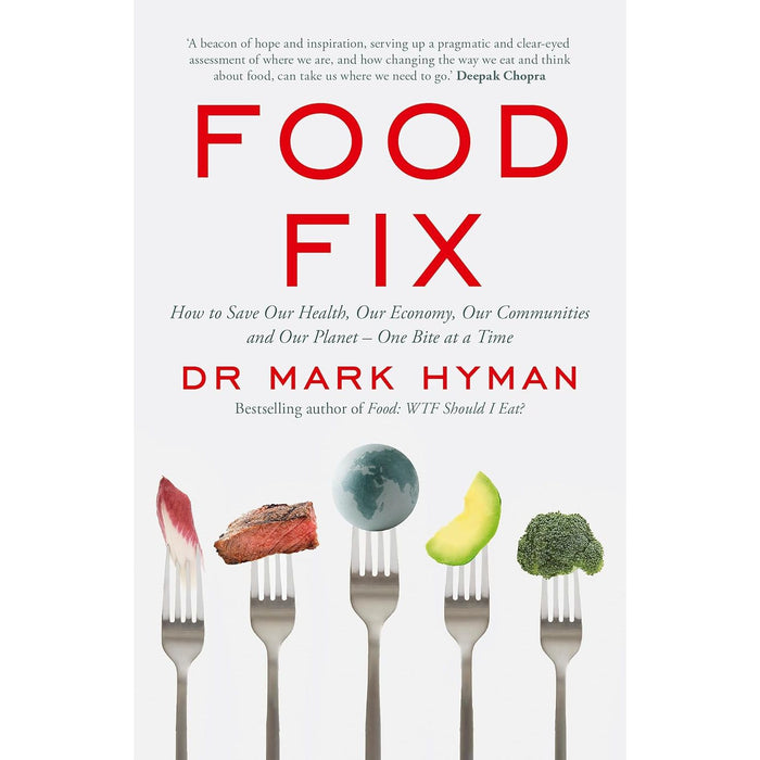 Food Fix: How to Save Our Health, Our Economy, Our Communities - The Book Bundle